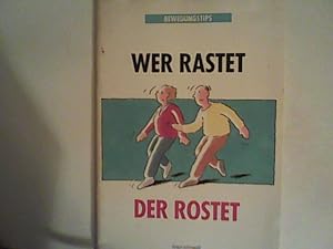 Bewegungstips- Wer rastet der rostet