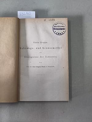 Imagen del vendedor de Vierte Gruppe: Nahrungs- und Genussmittel als Erzeugnisse der Industrie [Separatdruck aus: Die Wiener Weltausstellung, vierte Gruppe, Section 1 bis 4] : a la venta por Versand-Antiquariat Konrad von Agris e.K.