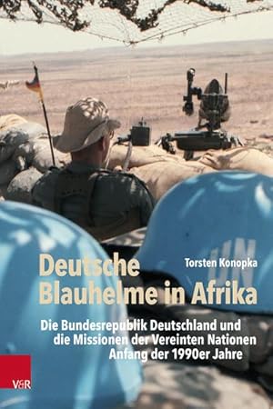 Bild des Verkufers fr Deutsche Blauhelme in Afrika zum Verkauf von Rheinberg-Buch Andreas Meier eK