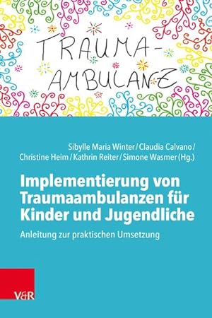 Bild des Verkufers fr Implementierung von Traumaambulanzen fr Kinder und Jugendliche zum Verkauf von Rheinberg-Buch Andreas Meier eK