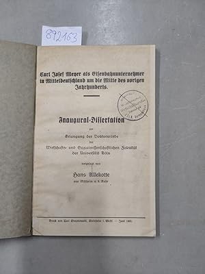 Carl Josef Meyer als Eisenbahnunternehmer in Mitteldeutschland um die Mitte des vorigen Jahrhunde...