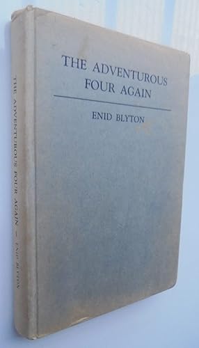 The Adventurous Four Again. FIRST EDITION.