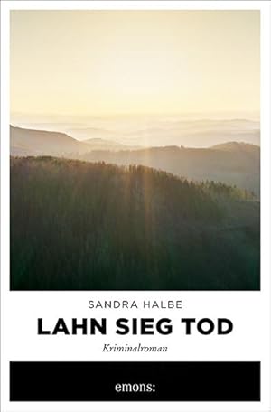 Lahn Sieg Tod: Kriminalroman
