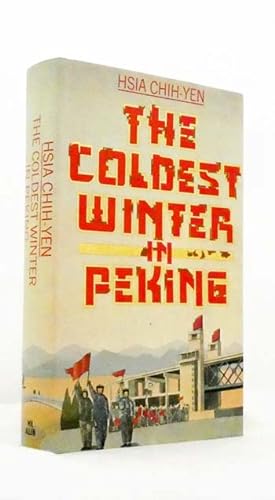 Imagen del vendedor de The Coldest Winter in Peking a la venta por Adelaide Booksellers