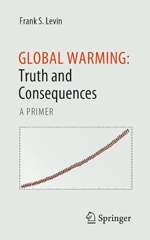 Seller image for Global Warming: Truth and Consequences for sale by BuchWeltWeit Ludwig Meier e.K.