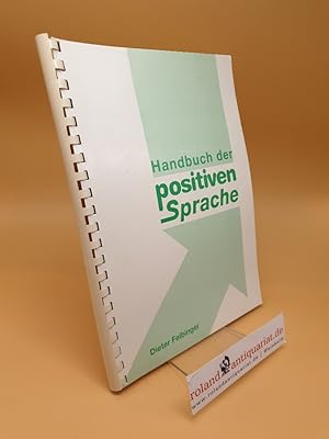 Bild des Verkufers fr Handbuch der positiven Sprache geschrieben zum Verkauf von Roland Antiquariat UG haftungsbeschrnkt