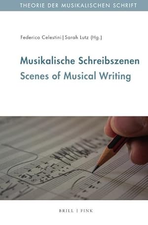 Seller image for Musikalische Schreibszenen for sale by BuchWeltWeit Ludwig Meier e.K.