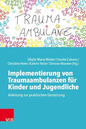 Bild des Verkufers fr Implementierung von Traumaambulanzen fr Kinder und Jugendliche zum Verkauf von BuchWeltWeit Ludwig Meier e.K.