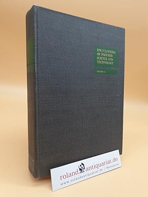 Immagine del venditore per Encyclopedia of Polymer Science and Technology: Plastics, Resins, Rubbers, Fibers: Volume 11: Polyester Fibers to Rayon venduto da Roland Antiquariat UG haftungsbeschrnkt