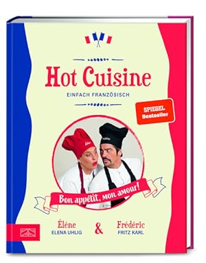 Hot Cuisine Einfach französisch kochen