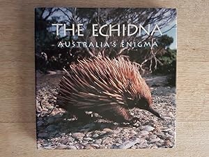 The Echidna : Australia's Enigma