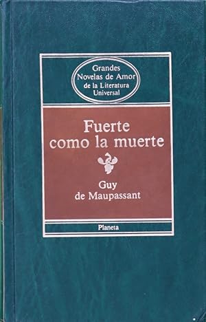 Imagen del vendedor de Fuerte como la muerte a la venta por Librera Alonso Quijano