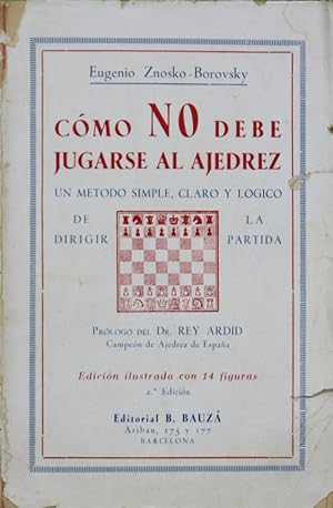 Imagen del vendedor de Como no debe jugarse al ajedrez. a la venta por Librera Alonso Quijano