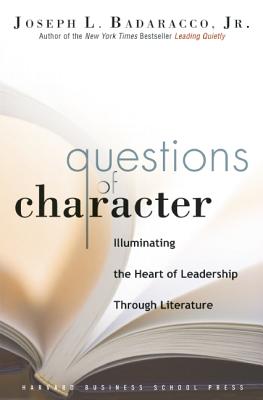 Seller image for Questions of Character: Illuminating the Heart of Leadership Through Literature (Hardback or Cased Book) for sale by BargainBookStores