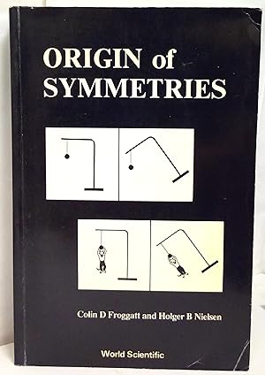 Origin of symmetries.