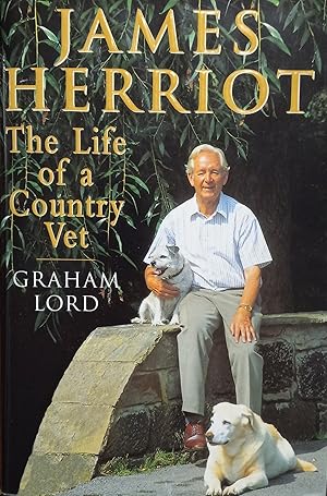 Seller image for James Herriot; The Life of a Country Vet for sale by The Book House, Inc.  - St. Louis