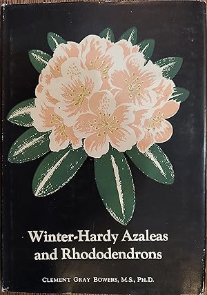 Imagen del vendedor de Winter Hardy Azaleas and Rhododendrons a la venta por The Book House, Inc.  - St. Louis