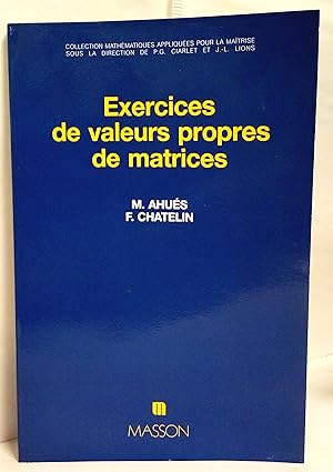 Exercices de valeurs propres de matrices.