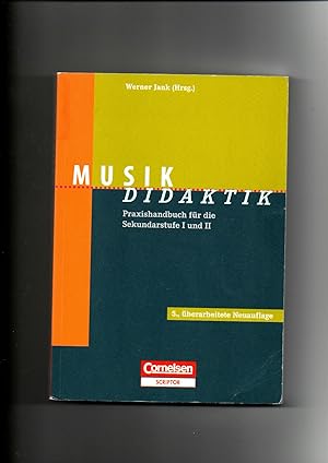 Werner Jank, Musik-Didaktik - Praxishandbuch für die Sekundarstufe I und II (2017)