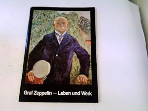 Bild des Verkufers fr Graf Zeppelin - Leben und Werk.Schriften zur Geschichte der Zeppelin-Luftschiffahrt Nr.3 [Hrsg.: Stadt Friedrichshafen] zum Verkauf von ABC Versand e.K.