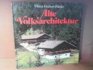 Alte Volksarchitektur.