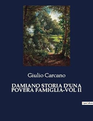 Seller image for DAMIANO STORIA D'UNA POVERA FAMIGLIA-VOL II for sale by BuchWeltWeit Ludwig Meier e.K.