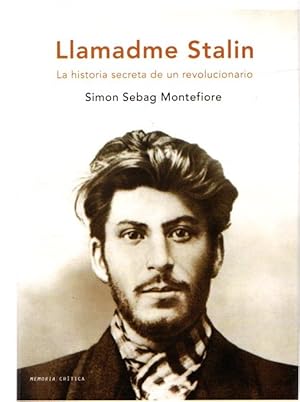 Bild des Verkufers fr Llamadme Stalin. La historia secreta de un revolucionario . zum Verkauf von Librera Astarloa