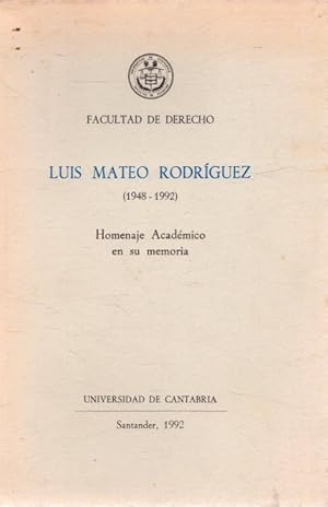 Imagen del vendedor de Luis Mateo Rodrguez (1948-1992). Homenaje Acadmico en su memoria . a la venta por Librera Astarloa