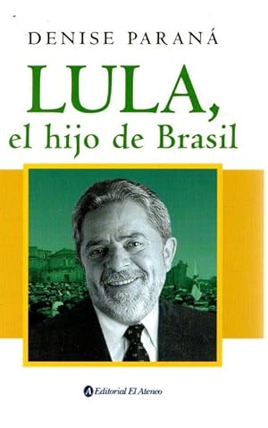 Bild des Verkufers fr Lula, el hijo de Brasil . zum Verkauf von Librera Astarloa