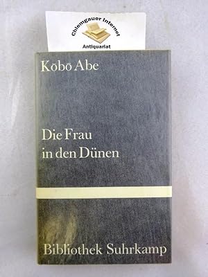 Die Frau in den Dünen : Roman. Aus dem Japanischen von Oscar Benl und Mieko Osaki, Bibliothek Suh...