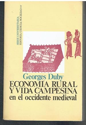 Economía rural y vida campesina en el Occidente Medieval.