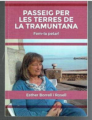 Passeig per les terres de la Tramuntana. Fem-la petar¡.