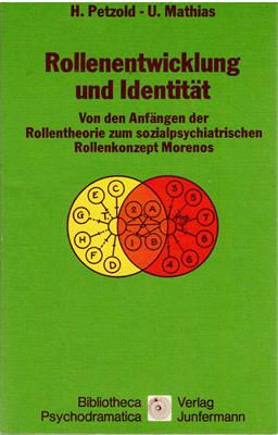 Rollenentwicklung und Identität - Von den Anfängen der Rollentheorie zum sozialpsychatrischen Rol...