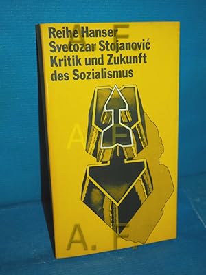 Bild des Verkufers fr Kritik und Zukunft des Sozialismus (Reihe Hanser 41) zum Verkauf von Antiquarische Fundgrube e.U.