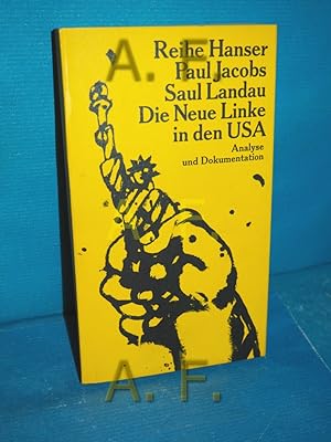 Seller image for Die neue Linke in den USA : Analyse und Dokumentation (Reihe Hanser 20) Paul Jacobs , Saul Landau. Aus d. Amerikan. von Hanns Zischler u. Gerd Wagner / for sale by Antiquarische Fundgrube e.U.