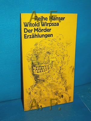 Image du vendeur pour Der Mrder : Erzhlungen (Reihe Hanser 62) Aus d. Poln. von Peter Lachmann [u.a.] / mis en vente par Antiquarische Fundgrube e.U.