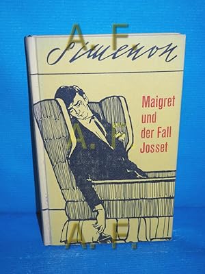 Seller image for Maigret und der Fall Josset : Kriminalroman Georges Simenon. [Dt. von Hansjrgen Wille u. Barbara Klau] for sale by Antiquarische Fundgrube e.U.