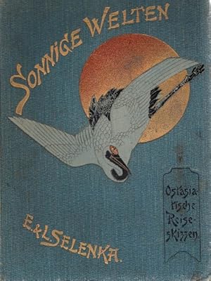 Seller image for Sonnige Welten. Ostasiatische Reise-Skizzen. Borneo-Java-Sumatra-Vorderindien-Ceylon-Japan. for sale by Rhnantiquariat GmbH