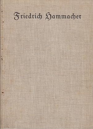 Friedrich Hammacher. Lebensbild e. Parlamentariers u. Wirtschaftsführers 1824-1904.