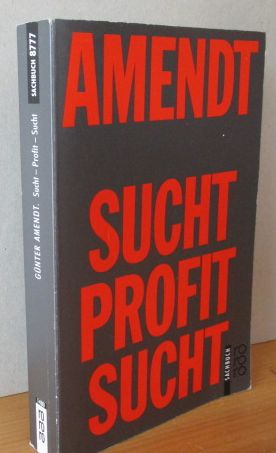 Sucht, Profit, Sucht - Politische Ökonomie des Drogenhandels, (= rororo Taschenbuch Band 8777)