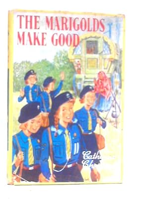 Seller image for The Marigolds Make Good for sale by World of Rare Books