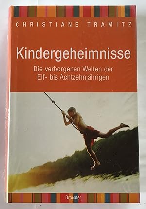 Kindergeheimnisse : Die verborgenen Welten der Elf- bis Achtzehnjährigen.