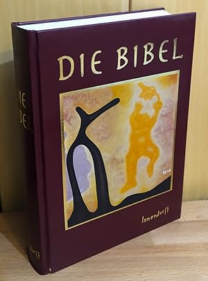 Immendorff-Bibel - Die Bibel : Gute Nachricht - Altes und Neues Testament. Mit den Spätschriften ...