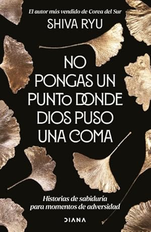 Image du vendeur pour No pongas un punto donde Dios puso una coma/ Never place a period where God has placed a comma : Historias De Sabidura Para Momentos De Adversidad/ Stories of Wisdom in Times of Adversity -Language: Spanish mis en vente par GreatBookPrices