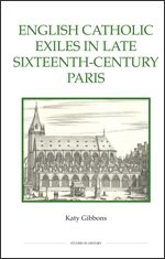 Image du vendeur pour English Catholic Exiles in Late Sixteenth-Century Paris mis en vente par GreatBookPricesUK