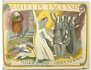 Ballet in England: A Book of Lithographs By Sheila Jackson