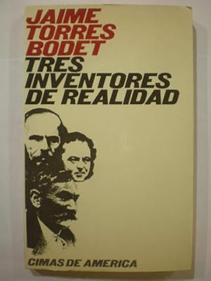 Tres inventores de realidad. Stendhal, Dostoyevski, Pérez Galdós