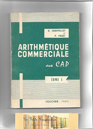 Seller image for Arithmtique commerciale aux C.A.P. Tome 1 for sale by La Petite Bouquinerie
