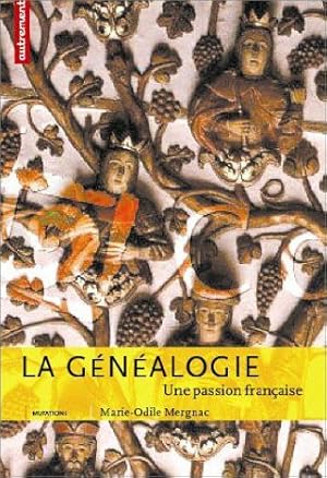 Image du vendeur pour La Gnalogie: Une passion franaise mis en vente par Dmons et Merveilles