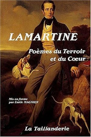 Lamartine : poemes du terroir et du coeur
